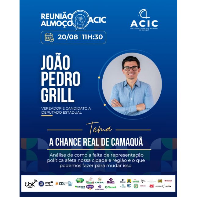 Reunião Almoço ACIC | Vereador e Candidato a Deputado Estadual João Pedro Grill